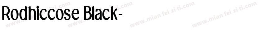 Rodhiccose Black字体转换